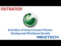 OUTDATED All Sony Ericsson Startup And Shutdown Sounds Evolution 2001 2011 