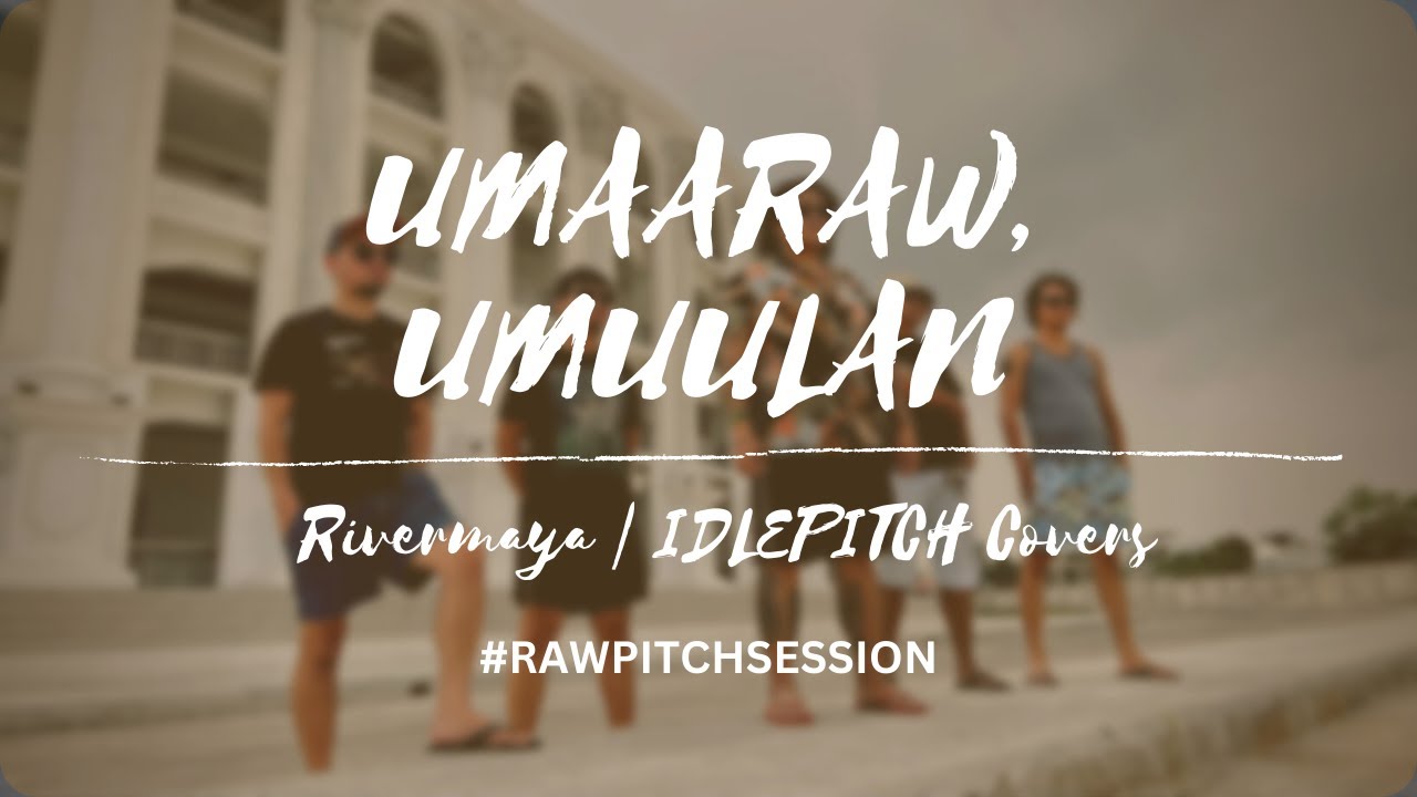 UMAARAW, UMUULAN by Rivermaya IDLEPITCH Covers Chords Chordify