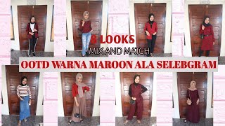 Mix and Match Warna Maroon | OOTD Remaja Kekinian