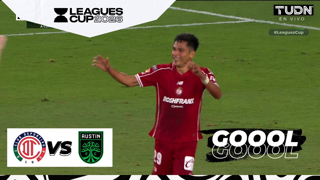 GOL QUE MATA DEL TOLUCA | Toluca vs Austin | Leagues Cup - 2026 Cuartos de Final | TUDN