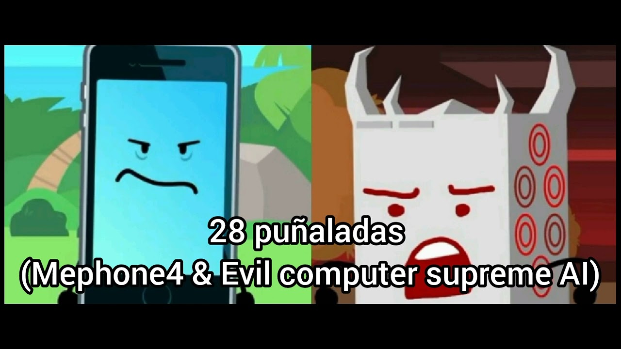 Super Evil Computer Am 28 puñaladas (Mephone4 & Evil computer supreme AI) - YouTube