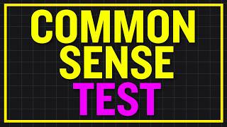 Only 1% Can Pass This Common Sense Test - Will You