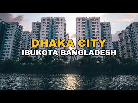 Dhaka City (Bangladesh)