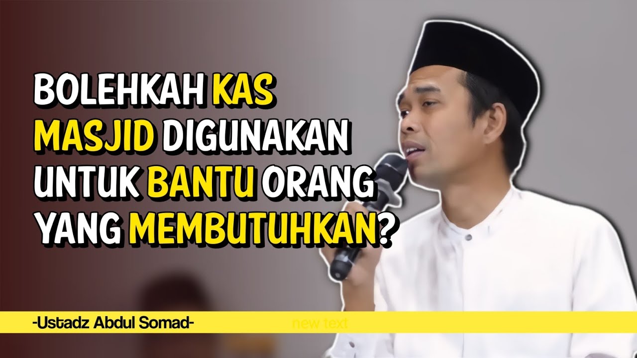 Bolehkah Kas Masjid Digunakan Untuk Bantu Orang Membutuhkan? - Ustadz Abdul Somad