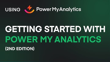 Getting Started with Power My Analytics