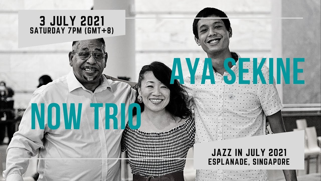 Jazz in July 2021  -  Aya Sekine Now Trio