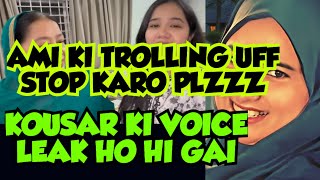 Kousar ki voice leaked sitara Yaseen k Liye kia bol dia_ Ami ki trolling stop Karo plzzz😢