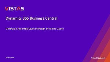 Dynamics 365 Business Central -  Linking an Assembly Quote through the Sales Quote
