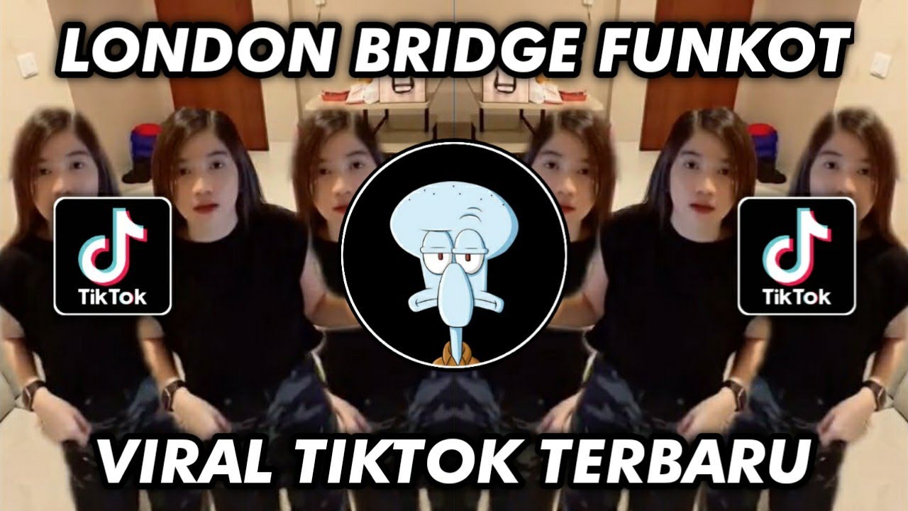 DJ LONDON BRIDGE FUNKOT VIRAL TIKTOK 2023