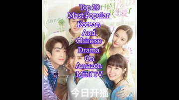 Top 10 most popular Korean and Chinese drama on Amazon mini TV #ytshorts#cdrama #kdrama