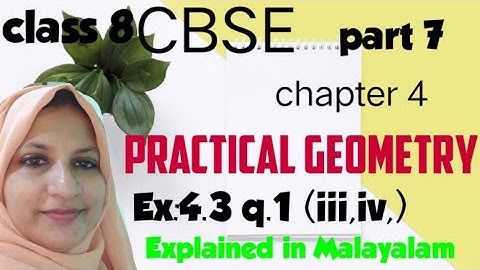 chapter 4 Practical geometry Ex:4.3 q:(iii,iv) CBSE maths class 8 in Malayalam