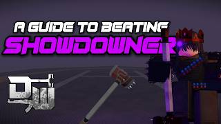 A Comprehensive Guide on Beating Showdowner | Decaying Winter