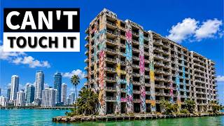 Why Nobody Can Touch Miami's Empty $150M Tower