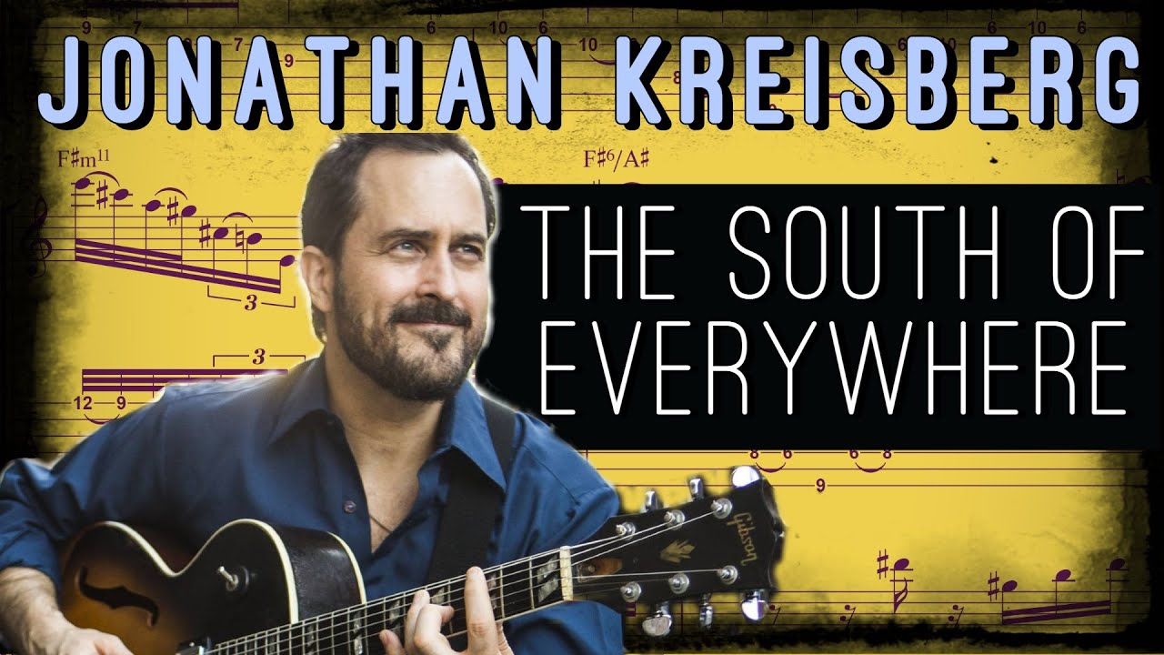 Jonathan Kreisberg Transcription - The South Of Everywhere