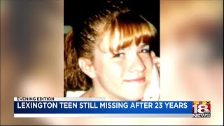 Lexington teen still missing after 23 years