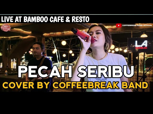 PECAH SERIBU - ELVI SUKAESIH || COVER BY COFFEEBREAK BAND || LIVE AT BAMBOO CAFE & RESTO class=