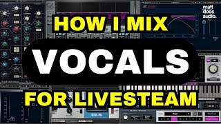 HOW I MIX VOCALS FOR LIVESTREAM - BROADCAST VOCAL CHAIN BREAKDOWN by Matt Does Audio 769 views 1 month ago 22 minutes