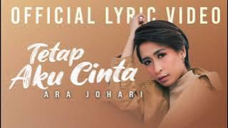 Ara Johari - Tetap Aku Cinta (High Quality)