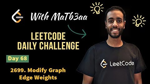 Day 68 | 2699. Modify Graph Edge Weights | C++ بالعربي
