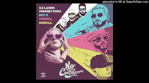Yandel ft Dei V ft Darell ft DJ Luian ft Mambo Kingz - No Puedo Controlarme