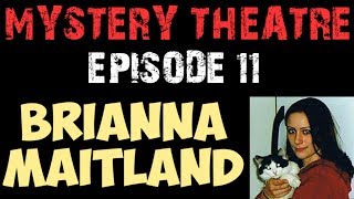 Missing: Brianna Maitland from Disappeared