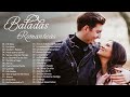 Baladas Romanticas De Los 80 y 90 En Español 💙 Viejitas Pero Bonitas Canciones Romanticas