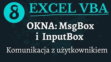 Excel VBA - Okna MsgBox i ImputBox. Komunikujemy się z użytkownikiem #8