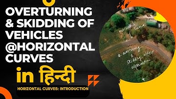 Overturning and Skidding at horizontal curves | Horizontal curves | Transportation Engineering-l