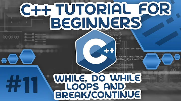 Learn C++ With Me #11 - While, Do While Loops & Break/Continue