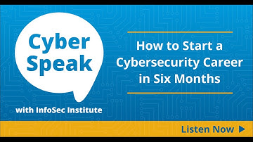 How to Start a Cybersecurity Career in Six Months