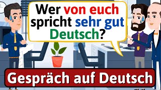 DEUTSCH LERNEN: Im Büro (Deutsch lernen mit Dialogen) Gespräch auf Deutsch - LEARN GERMAN