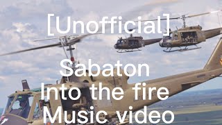 [Unofficial] Sabaton into the fire music video