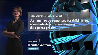 Utah man to be sentenced for  child luring, sexual interference and making child porn