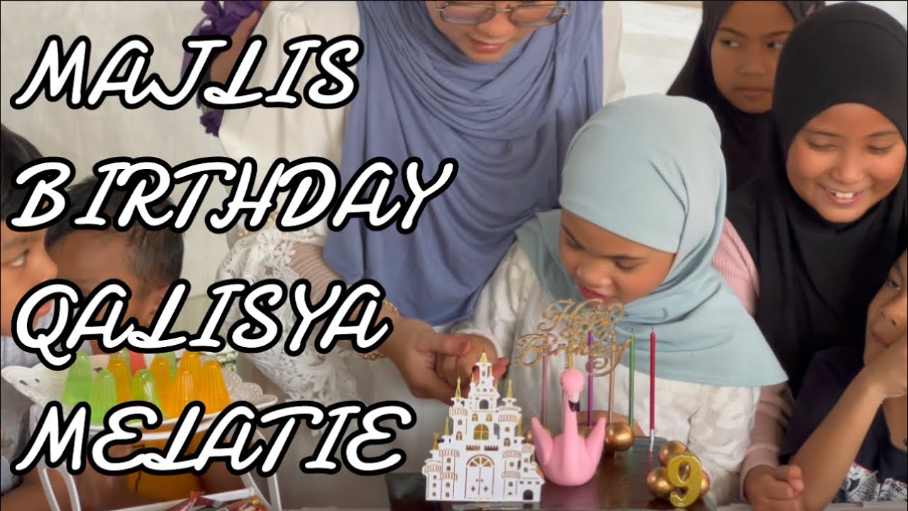 Happy birthday to QALISYA MELATIE