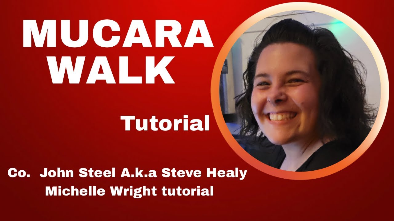 Mucara walk line dance tutorial Improver choreography by John Steel A.K.A Steve Healy Mucara walk line dance tutorial Improver choreography by John Steel A.K.A Steve Healy