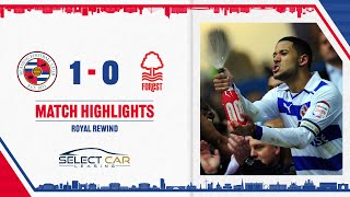 Royal Rewind | Reading 1-0 Nottingham Forest | 17/04/2012