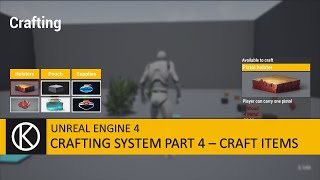 Unreal Engine 4 - Crafting System Part 4 - Craft items