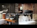 100+ idées de salles de bain moderne