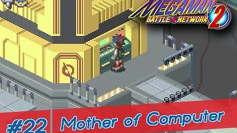 Megaman Battle Network 2 (GBA) Playthrough - Part 22 - Mother of Computer [Non-Commentary]