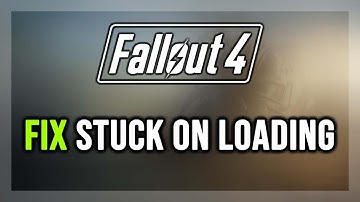 How to FIX Fallout 4 Stuck on Loading Screen/Not Loading/Infinite Loading Screen