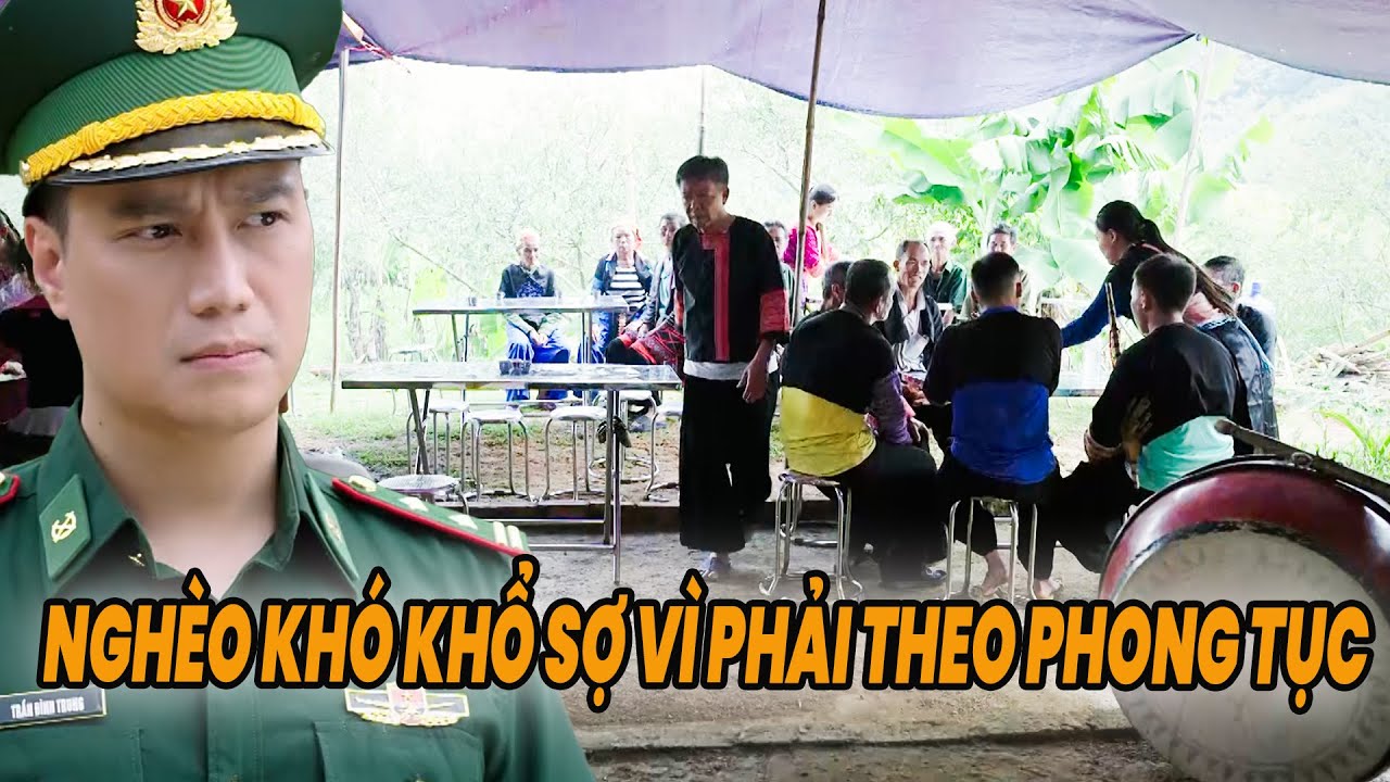 Nhà nghèo phải VAY TIỀN khắp nơi để làm ĐÁM TANG theo phong tục | CUỘC CHIẾN KHÔNG GIỚI TUYẾN