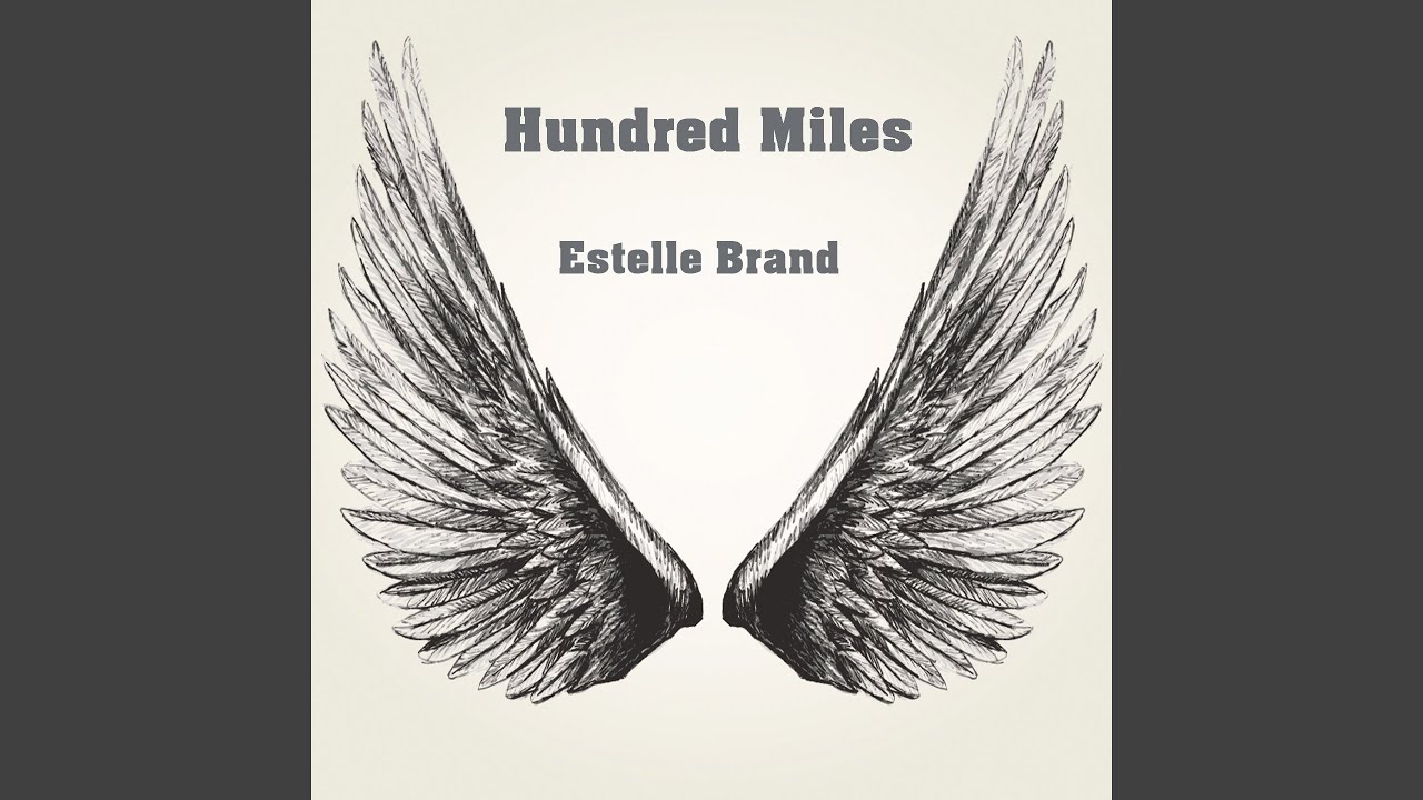 Перевод песни miles. Хандред Майлз. Estelle brand. Hundred Miles Lyrics. Hundred Miles девочки.