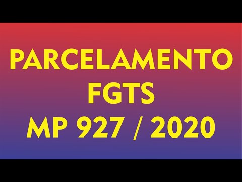 SERÁ QUE VAI? | Parcelamento FGTS | MP 927 / 2020