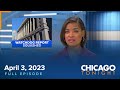 April 3, 2023 Full Episode — Chicago Tonight