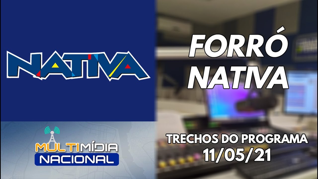 Trechos do Forró Nativa | Rede Nativa FM | 11/05/21