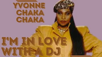 YVONNE CHAKA CHAKA-I'M IN LOVE WITH A DJ