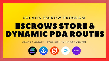 Solana + SvelteKit: Escrow Program - #14: Escrows Store & Dynamic PDA Routes