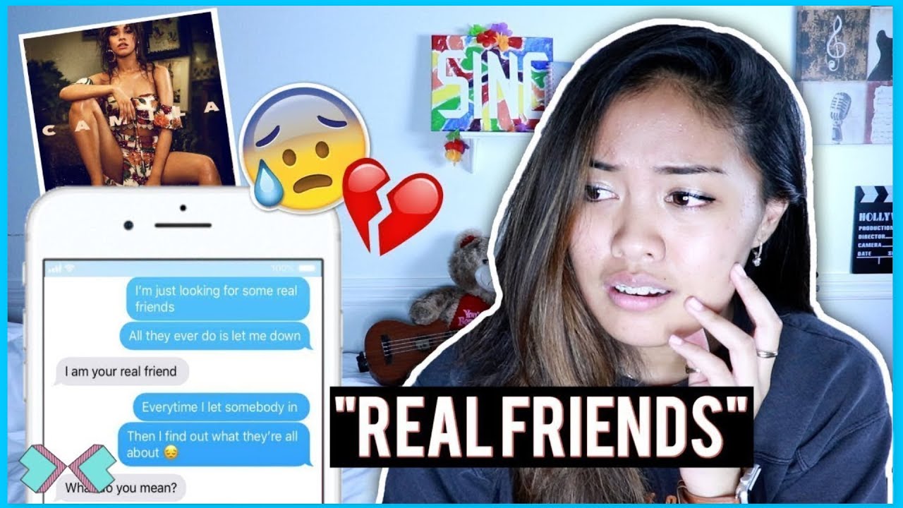 Song Lyric Prank On My Best Friend With Real Friends By Camila Cabello She Cried Youtube