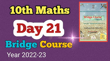 Class 10 Maths Bridge Course Day 21