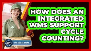 How Does an Integrated WMS Support Cycle Counting?